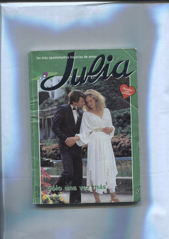 Coleccion Julia numero 344: Solo una vez mas