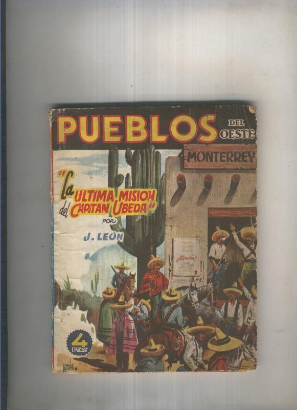 Pueblos del Oeste: Monterrey.La ultima mision del Capitan Ubeda