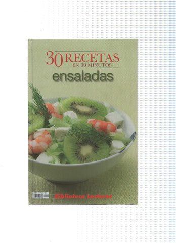 Biblioteca Lecturas: 30 recetas en 30 minutos: Ensaladas