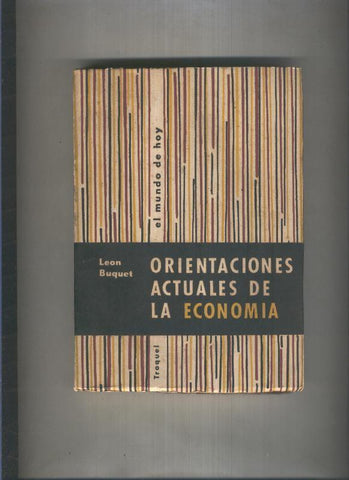 Orientaciones actuales de la economia
