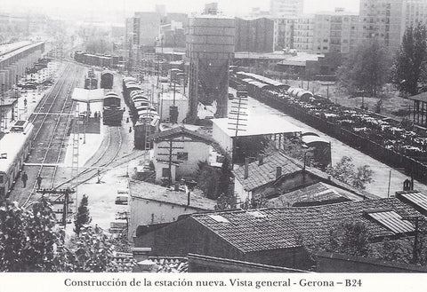 Postal 62258 : Construccion de la estacion nueva. Vista general - Gerona