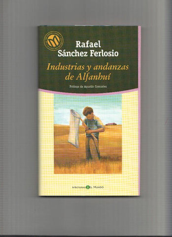 Industrias y andanzas de Alfanhuil( edicion 2001 )