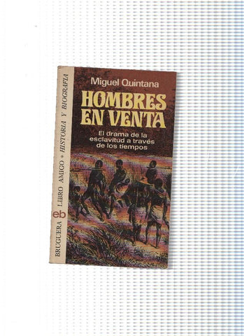 Libro Amigo, Historia y Biografia 411: Hombres en venta