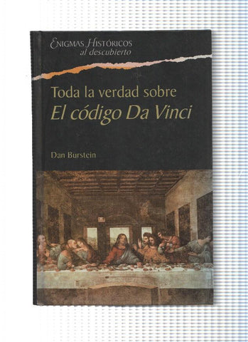 Enigmas Historicos al desbubierto: Toda la verdad sobre El Codigo Da Vinci