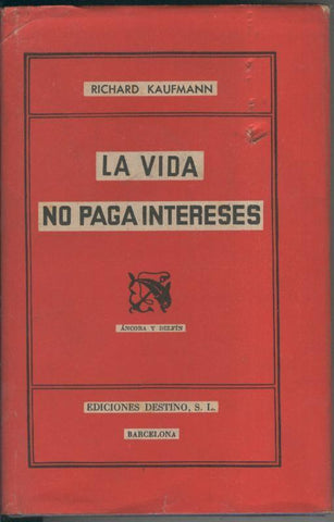 La vida no paga intereses