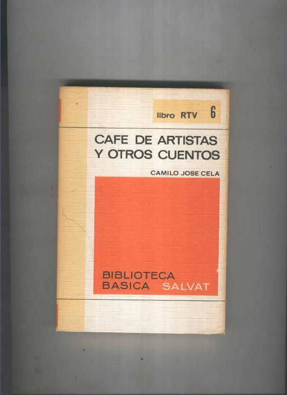 Biblioteca basica Salva rtv 006: Cafe de artistas y otros cuentos 