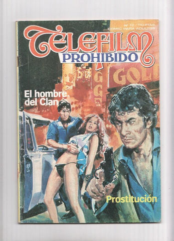 Telefilm prohibido numerado 12: El hombre del clan y Prostitucion