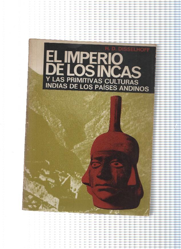 El Imperio de Los Incas y las primitivas culturas indias de los paises andinos