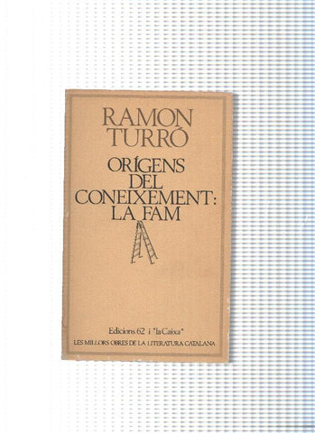 Origens del coneixement: La fam