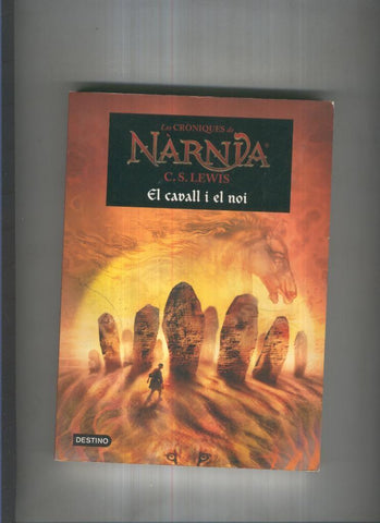 Les croniques de Narnia: El cavall i el noi