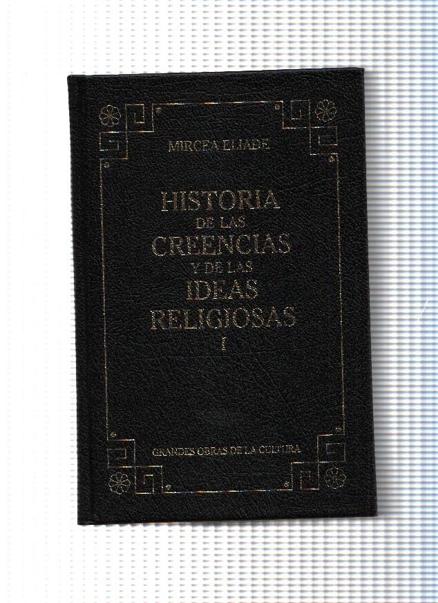 Grandes obras de la cultura : Historia de las creencias y de las ideas religiosas volumen 1