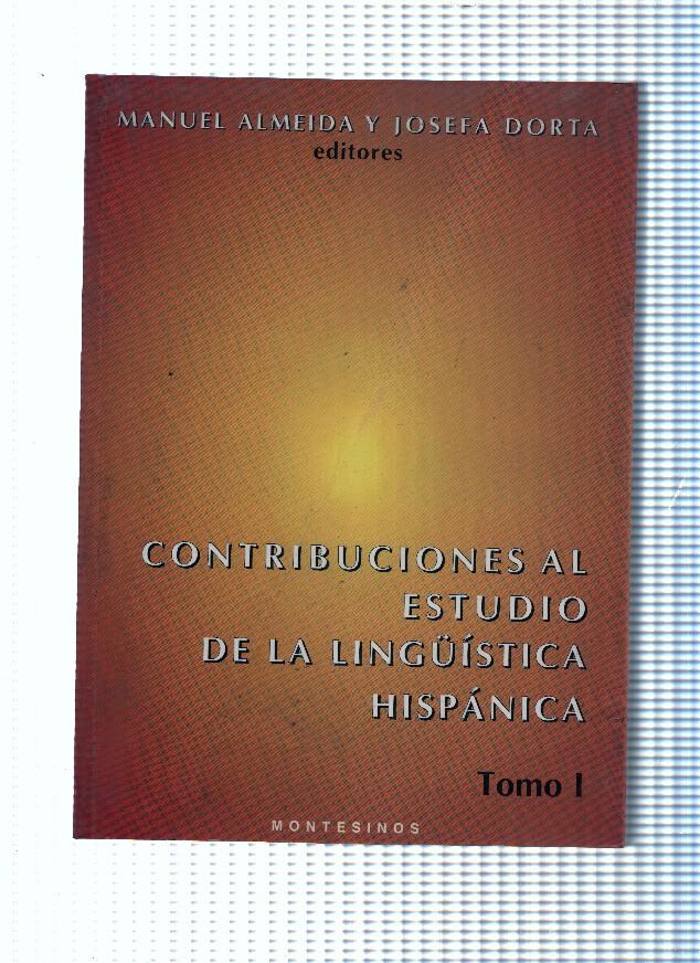 Contribuciones al estudio de la linguistica hispanica Tomo I