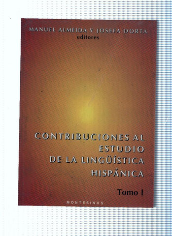Contribuciones al estudio de la linguistica hispanica Tomo I