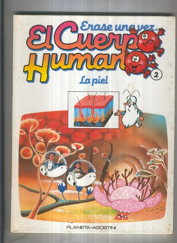 Erase una vez el cuerpo humano volumen 02: La piel