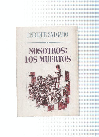 El juglar y la luna numero 090: Nosotros: Los muertos