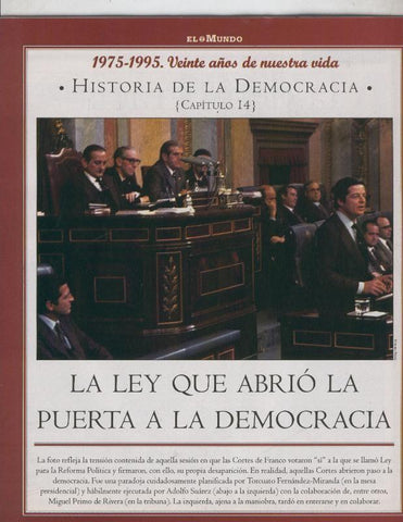 Historia de la Democracia 1975-1995: fasciculo numero 14: La ley que abrio la puerta a la democracia