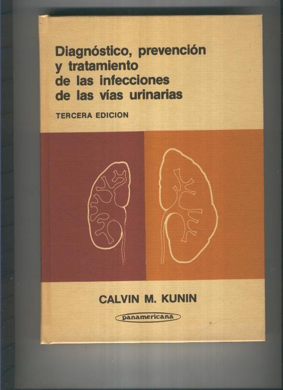 Diagnostico, prevencion y tratamiento de las infecciones de las vias urinarias