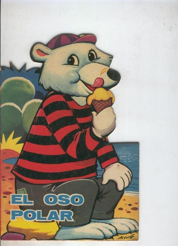 Cuentos troquelados Toray serie ZOO: El oso polar