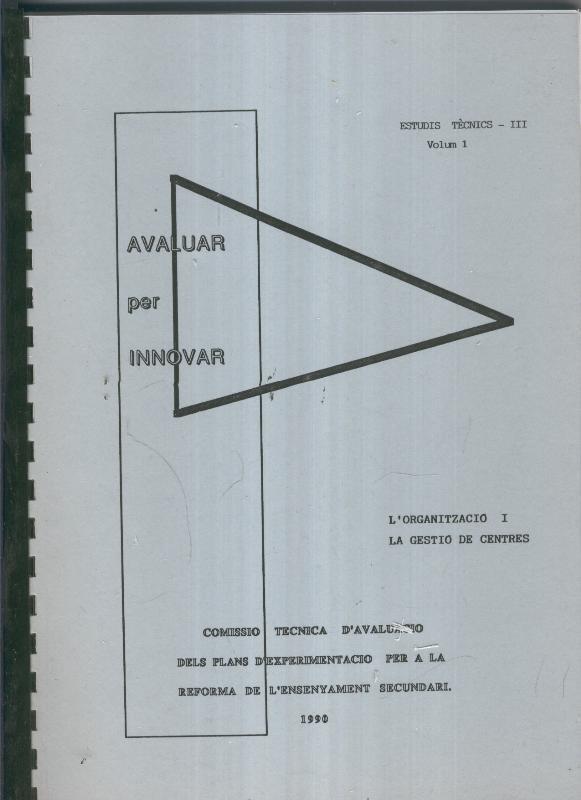 Estudis tecnics III V.1:L organitzacio i la gestio de centres