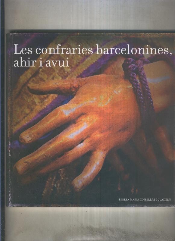 Les confraries barcelonines, ahir i avui