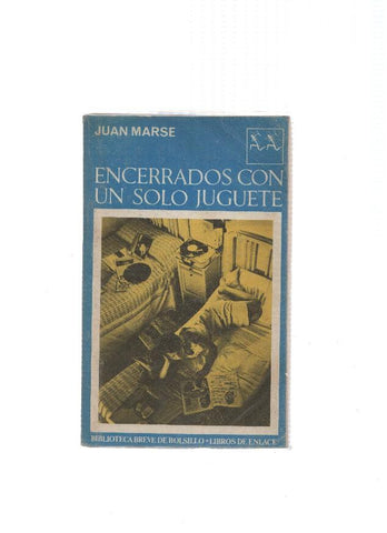 Encerrados con un solo juguete