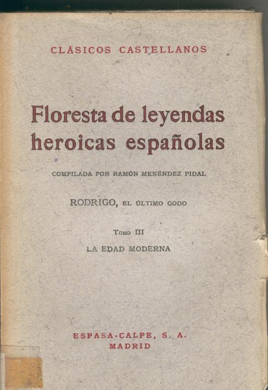 Floresta de leyendas heroicas españolas Tomo III.La edad moderna