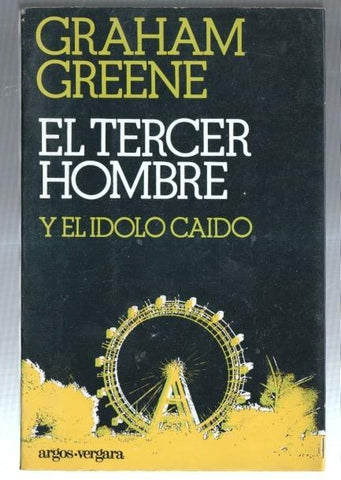 El tercer hombre - El idolo caido