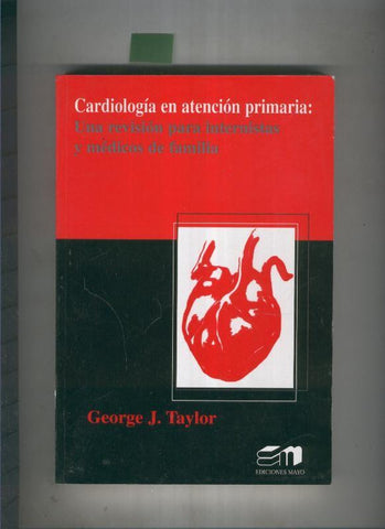 Cardiologia en atencion primaria: una revision para internistas y medicos de familia