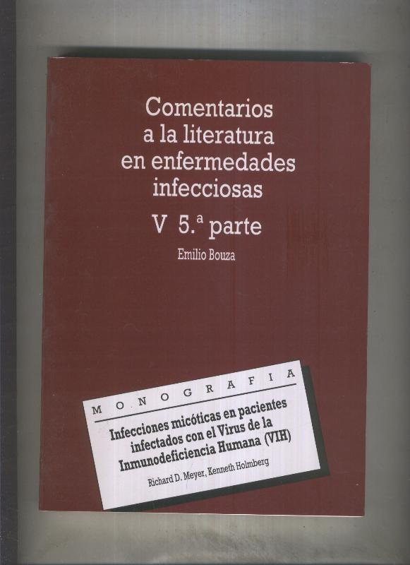 Comentarios a la literatura en enfermedades infecciones V , quinta parte: 