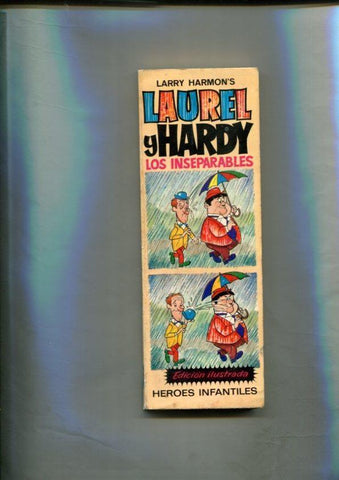 Heroes Infantiles numero 04: Laurel y Hardy los inseparables