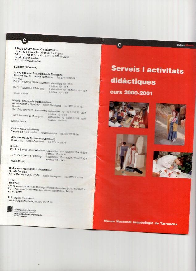 Triptico Museo: Museo Nacional Arqueoloquic de Tarragona - Serveis i activitats didactiques (Curso 2000-2001)