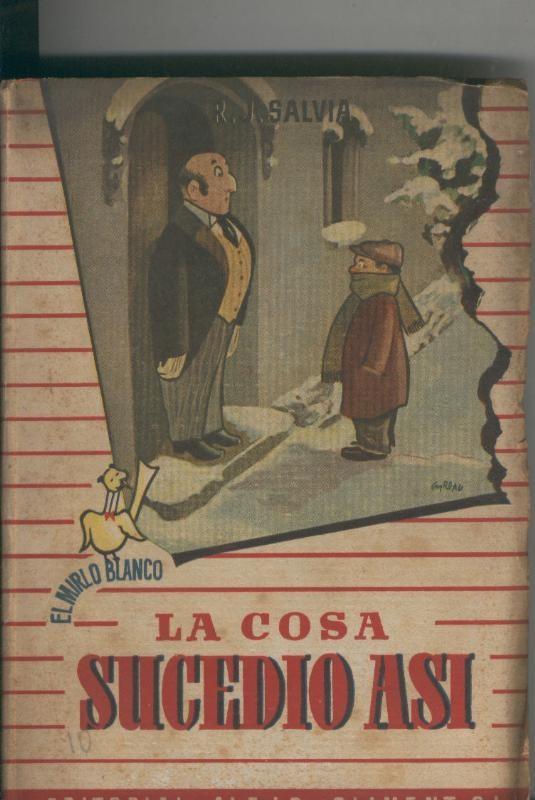 La cosa sucedio asi