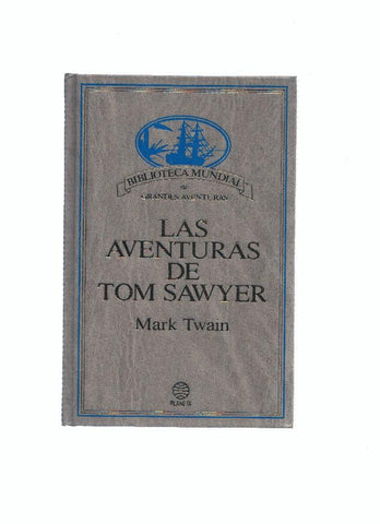 Biblioteca Mundial de Grandes Aventuras : Las aventuras de Tom Sawyer