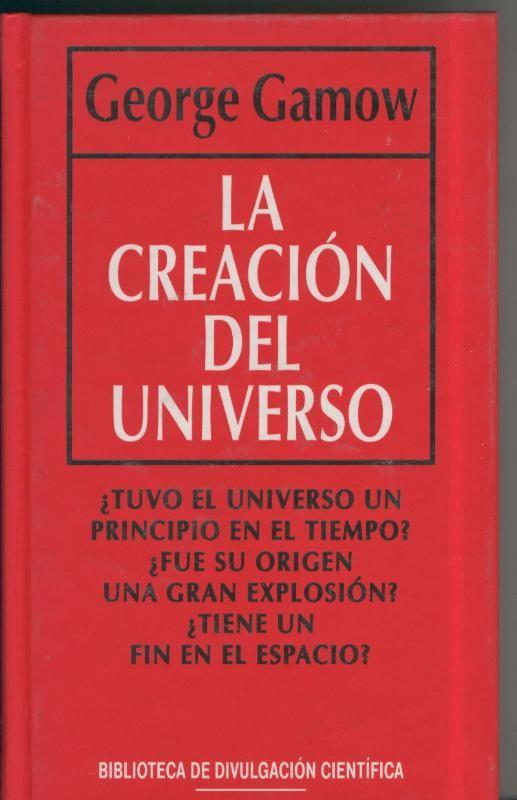 Biblioteca de Divulgacion Cientifica numero 01: La creacion del universo