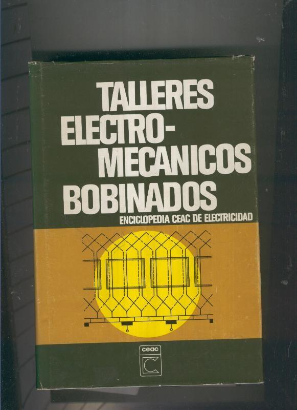 Talleres Electro-Mecanicos Bobinados. Enciclopedia CEAC de electricidad