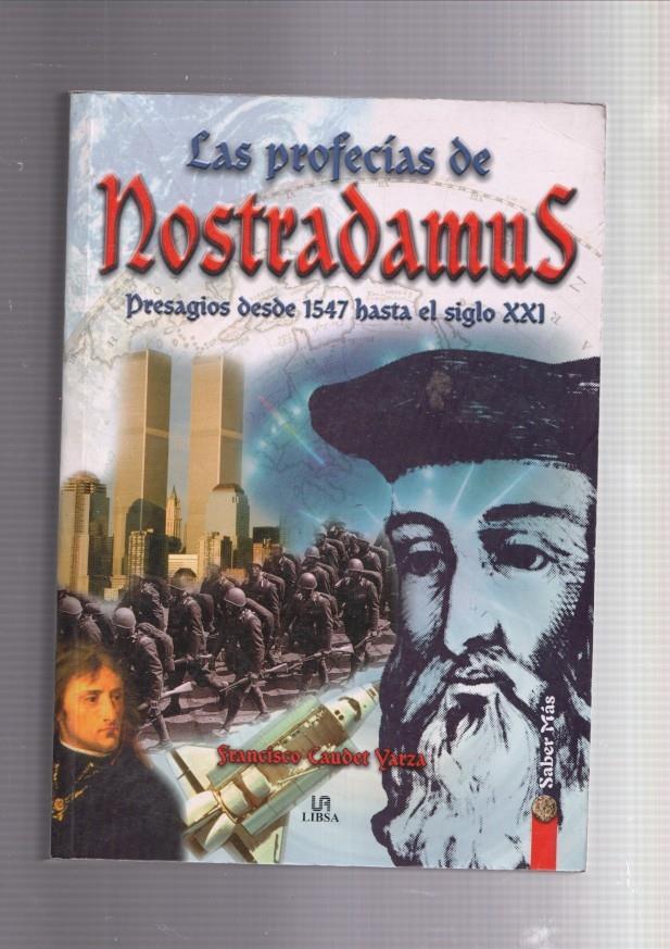 Las profecias de Nostradamus, presagios desde 1547 hasta el siglo XXI