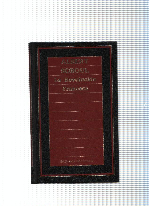 Biblioteca de Historia, 02: La Revolucion Francesa