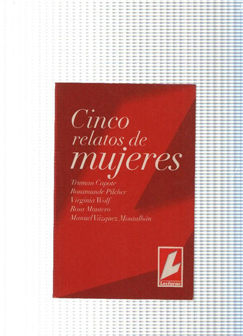 Cinco relatos de mujeres: Profesor Miseria-Parece tan dulce-Silba para llamar al viento-Pigmalion