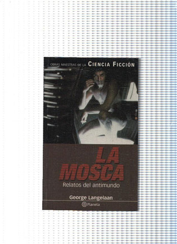 Obras maestras de la Ciencia Ficcion: La mosca