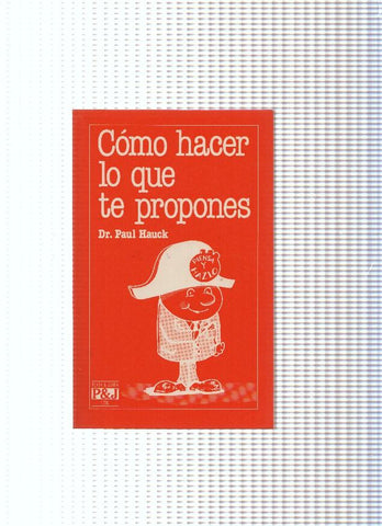 Como hacer lo que te propones