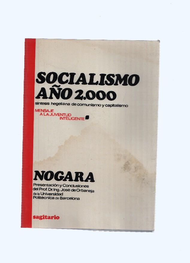 Socialismo año 2000: sintesis hegeliana de comunismo y capitalismo