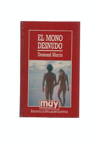 Biblioteca de Divulgacion cientifica numero 08: El mono desnudo