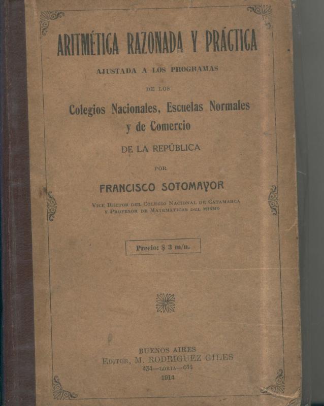 Aritmetica razonada y practica ajustada a los programas de los
