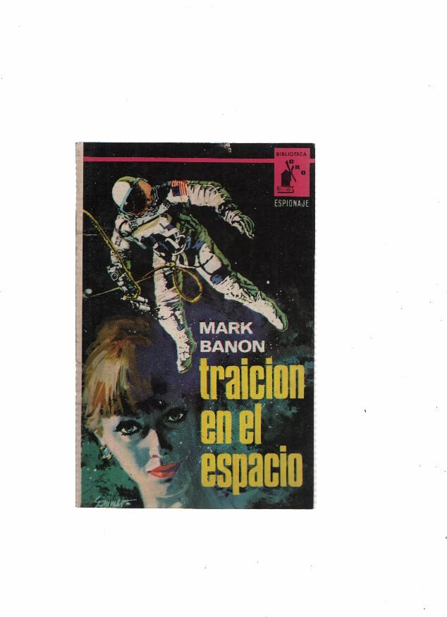 Biblioteca Oro Espionaje numero 11: Traicion en el espacio