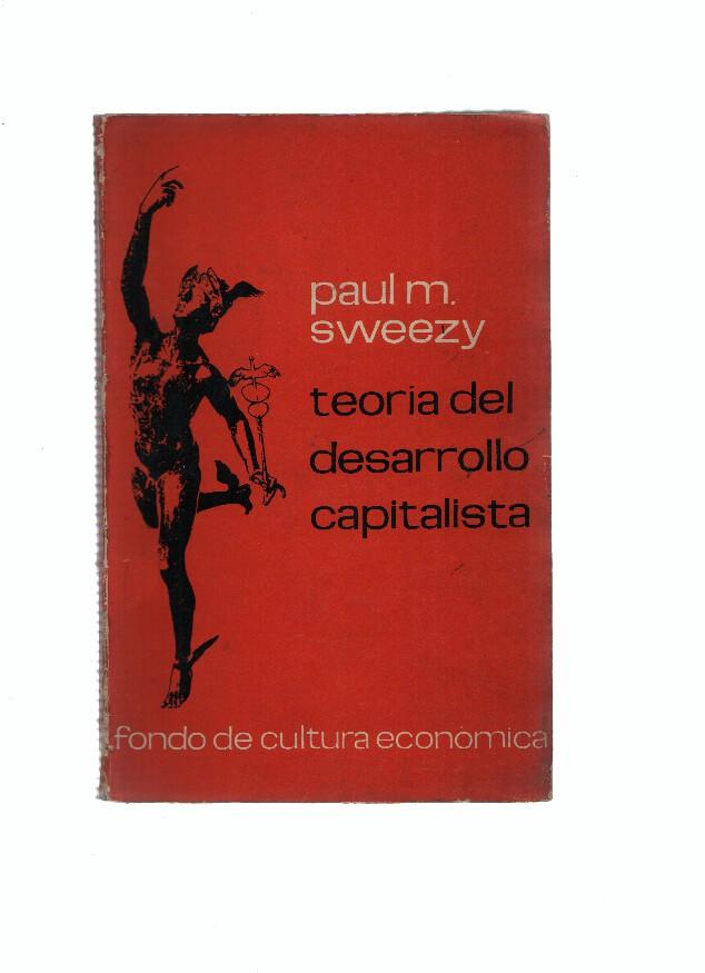 Teoria del desarrollo capitalista (cuarta reimpresion 1979)