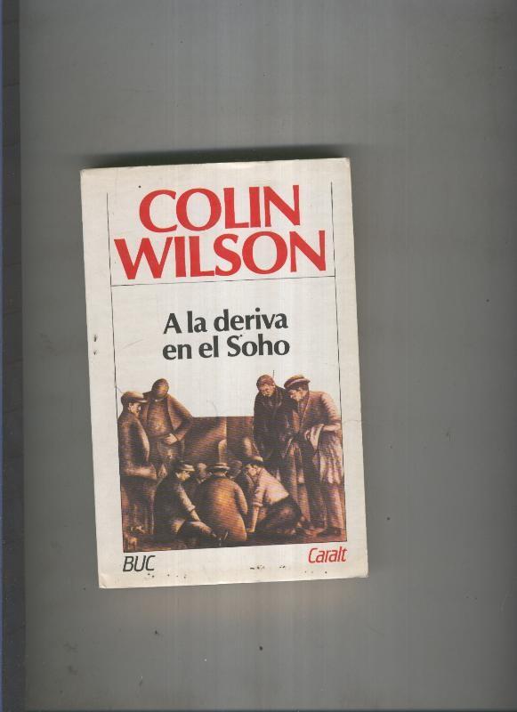 Biblioteca Universal Caralt: A la deriva en el Soho