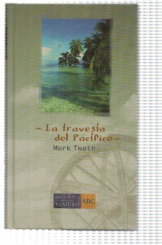 Biblioteca del Viajero numero 40: La travesia del Pacifico