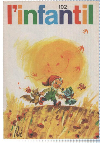 L'Infantil numero 102: Clifton, Jack i la mongetera, Els cargols, El viatje prodigios d'en Ferran Pinyol