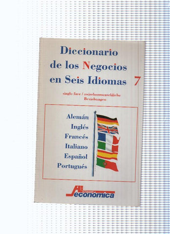 Actualidad Economica: Diccionario de los Negocios en Seis Idiomas numero 07