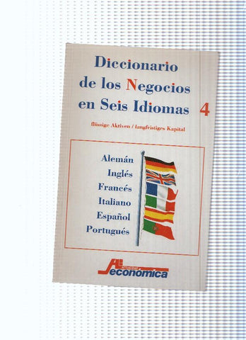 Actualidad Economica: Diccionario de los Negocios en Seis Idiomas numero 04